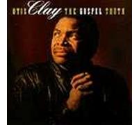 Otis Clay - The Gospel Truth