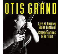 Otis Grand – Live, Collaborations & Rarities