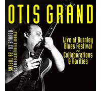 Otis Grand – Live, Collaborations & Rarities