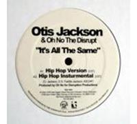 Otis Jackson & Oh No the... - It's All the Same [Vinilo]