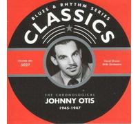 Otis, Johnny - Classics 1945-1947 [Import]