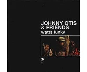 Otis Johnny & Frien - Watts Funky