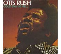 Otis Rush Cold Day in Hell (Vinyl) 12" Album