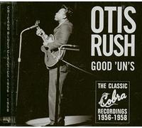 Otis Rush - Good Un's