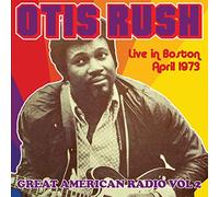 Otis Rush - Great American Radio Volume 2