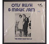 OTIS RUSH / MAGIC SAM - the other takes, 1956-58
