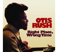 Otis Rush - Otis Rush: Right Place, Wrong Time [Vinilo]