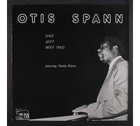 OTIS SPANN - half ain't been told LP