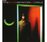 Otis Taylor Definition of a Circle (CD) Album (Importación USA)