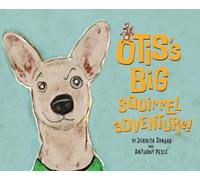 Otis's Big Squirrel Adventure