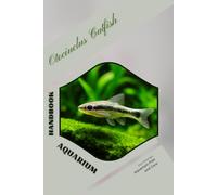 Otocinclus Catfish: Handbook for Aquarium Fish and Care
