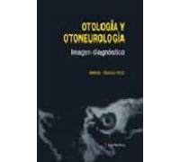 Otologia Y Otoneurologia: Imagen Diagnostica