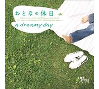 OTONA NO KYUJITSU - A DREAMY DAY