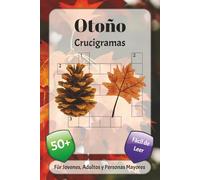 Otoño Crucigramas: Crucigramas con fuente fácil de leer sobre colores, atmósfera, tradiciones y más | 6x9 pulgadas, 120 páginas | más de 50 ... las fiestas, las vacaciones y la relajación
