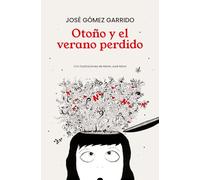 OTOÑO Y EL VERANO PERDIDO: Una colección de poemas ilustrados sobre la tristeza, la esperanza y la superación