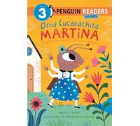 Otra Cucarachita Martina: Basado en un cuento folclórico caribeño (Penguin Readers en espanol, nivel 3)