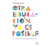 Otra educación ya es posible. | Almudena García