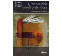 Otra Estupida Novela Pretenciosa