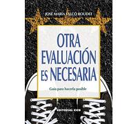Otra evaluación es necesaria: Guía para hacerla posible: 93 (Campus)