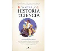OTRA HISTORIA DE LA CIENCIA (Divulgación Científica)