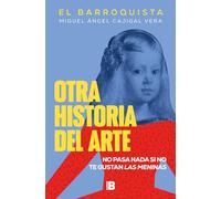 Otra historia del arte (El Barroquista): No pasa nada si no te gustan Las meninas (Somos B)