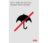 Otra idea de Galicia (Historia)