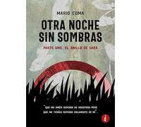 Otra noche sin sombras: Parte 1. El anillo de Sara