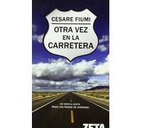 OTRA VEZ EN LA CARRETERA: DE COSTA A COSTA, TRAS LOS PASOS DE KEROUAC (BEST SELLER ZETA BOLSILLO)
