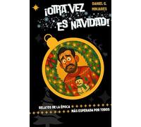Otra vez es Navidad: Relatos de la época más esperada del año