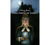 Otra Vuelta De Tuerca (Belvedere)