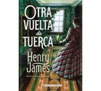Otra vuelta de tuerca (Clásicos ilustrados)