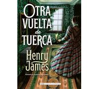 Otra vuelta de tuerca (Clásicos ilustrados)