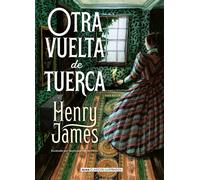 Otra vuelta de tuerca | Henry James, Santiago Rodríguez Guerrero-strachan