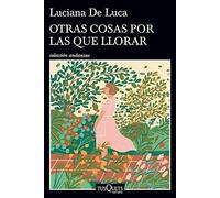 Otras cosas por las que llorar