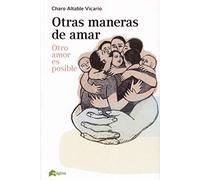 Otras maneras de amar. Otro amor es posible (Horizontes-Educación)