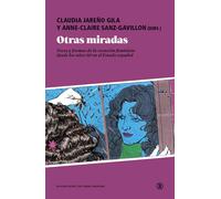 Otras miradas | Claudia Jareño Gila, Anne-claire Sanz-gavillon