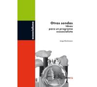 Otras sendas: Ideas para un programa ecosocialista: 4