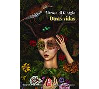 Otras vidas (BIOGRAFIAS Y TESTIMONIOS)