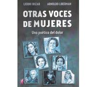 Otras voces de mujeres: Una poética del dolor (Ensayo)