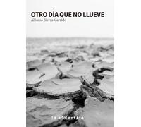 Otro día que no llueve