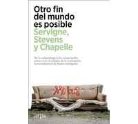 Otro fin del mundo es posible