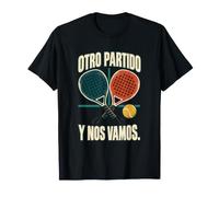 Otro Partido y Nos Vamos Pádel Frase Divertida Camiseta
