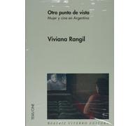 Otro Punto de Vista/ Another Point of View: Mujer Y Cine En La Argentina