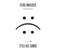 Otro Universo Donde Ser Feliz