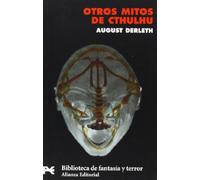 Otros mitos de Cthulhu (El libro de bolsillo - Bibliotecas temáticas - Biblioteca de fantasía y terror)