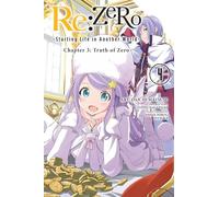 Otsuka, Shinichirou – re:Zero Starting Life in Another World – Capítulo 3: Truth of Zero – Vol. 4 – GN