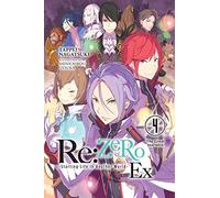 Otsuka, Shinichirou - Re:ZERO -Starting Life in Another World- Ex, Vol. 4 (light novel): The Great Journeys (RE ZERO SLIAW EX LIGHT NOVEL SC)