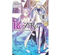 Otsuka, Shinichirou – Re:ZERO -Starting Life in Another World- – Vol. 18 – Novela ligera
