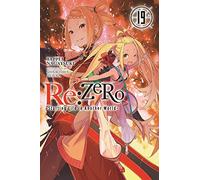 Otsuka, Shinichirou - Re:ZERO -Starting Life in Another World-, Vol. 19 LN: Volume 19 (RE ZERO SLIAW LIGHT NOVEL SC)