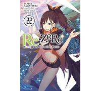 Otsuka, Shinichirou – Re:ZERO: Empezando la vida en otro mundo – Vol. 22 (novela ligera)